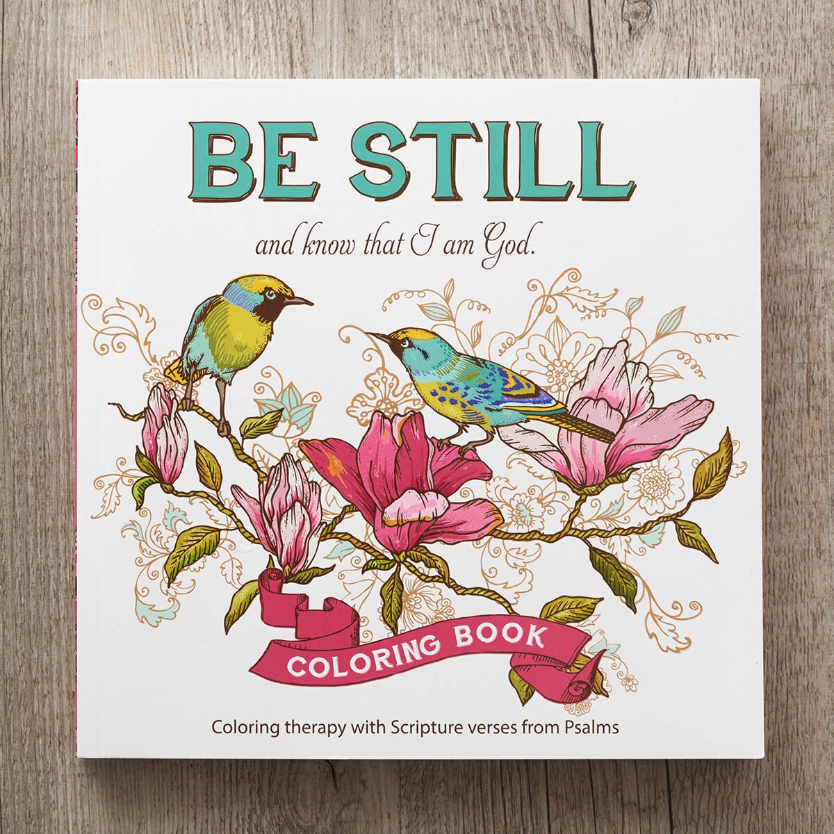 Be Still and Know that I am God Coloring Book