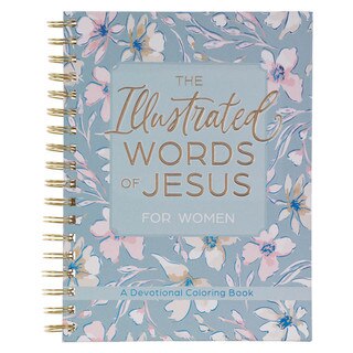 The Illustrated Words of Jesus for Women Wirebound Coloring Devotional