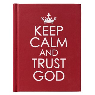 Keep Calm and Trust God Gift Book - Hardcover Edition