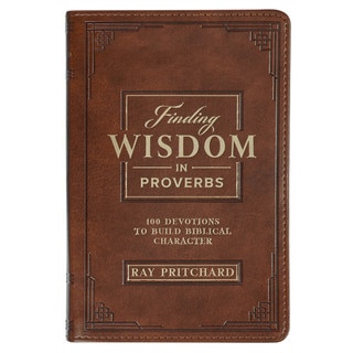 Finding Wisdom in Proverbs Honey-Brown Faux Leather Devotional Gift Book