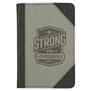 Be Strong and Courageous Black and Gray Faux Leather Handy-sized Journal - Joshua 1:9