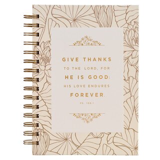 Give Thanks White and Gold Wirebound Journal - Psalm 106:1