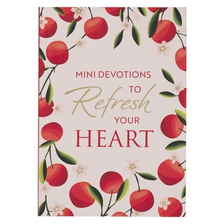 Mini Devotions to Refresh Your Heart