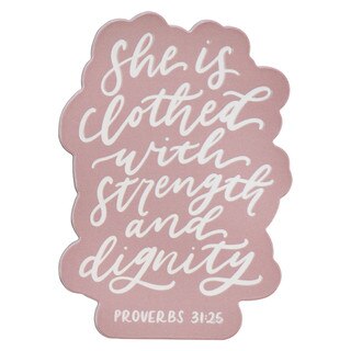 Strength and Dignity Pink Magnet - Proverbs 31:25