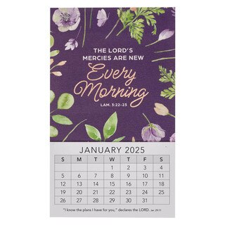 New Mercies Every Morning 2025 Mini Magnetic Calendar - Lamentations 3:2-23