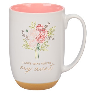 I Love That You Are My Aunt Pink Floral Exposed Clay Base Ceramic Mug - Proverbs 31:25