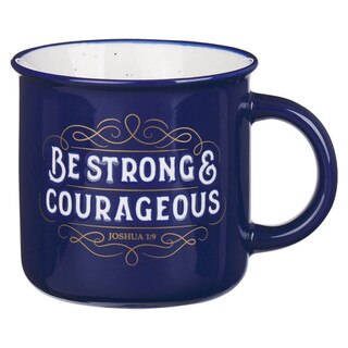 Be Strong and Courageous Blue Ceramic Camp-Style Mug - Joshua 1:9