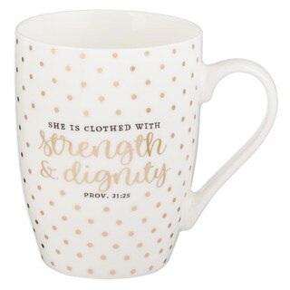 Strength and Dignity Ceramic Coffee Mug – Proverbs 31:25